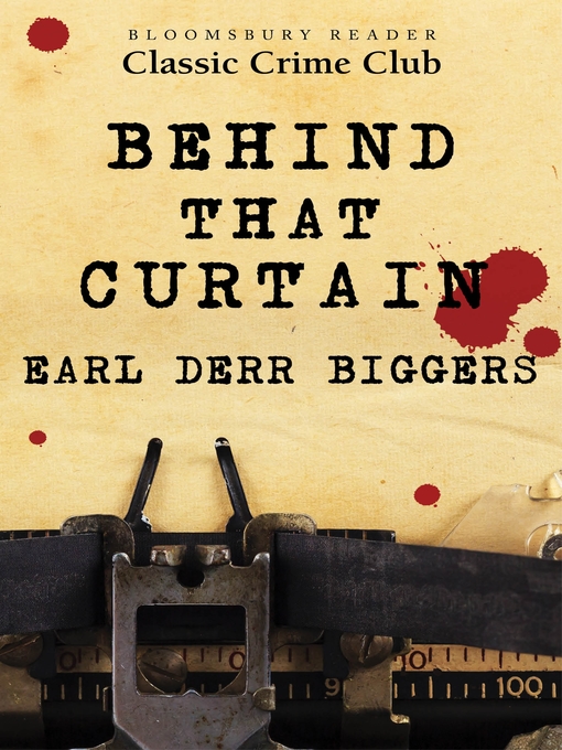 Title details for Behind That Curtain by Earl Derr Biggers - Available